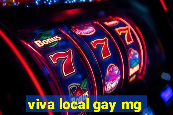 viva local gay mg